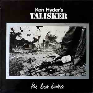 Ken Hyder's Talisker - The Last Battle download flac
