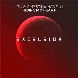 LTN & Christina Novelli - Hiding My Heart download flac