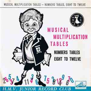 Michael Sammes & Enid Heard With John Gregory & His Orchestra - Musical Multiplication Tables - Numbers Tables Eight To Twelve download flac