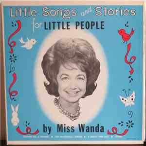 Miss Wanda - Little Songs And Stories For Little People by Miss Wanda download flac