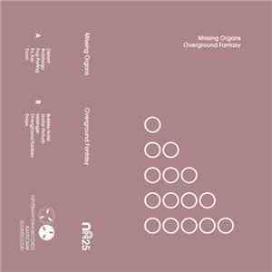 Missing Organs - Overground Fantasy download flac