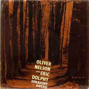Oliver Nelson With Eric Dolphy - Straight Ahead download flac