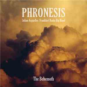 Phronesis, Julian Argüelles, Frankfurt Radio Big Band - The Behemoth download flac