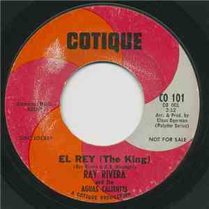Ray Rivera  And The Aguas Calientes - El Rey (The King) / Chicharrones download flac