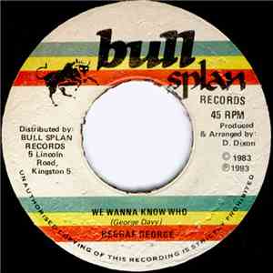 Reggae George - We Wanna Know Who download flac