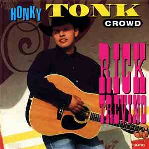 Rick Trevino - Honky Tonk Crowd download flac