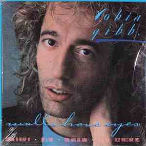 Robin Gibb - Walls Have Eyes download flac