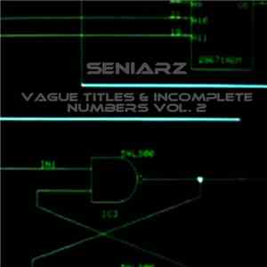 Seniarz - Vague Titles & Incomplete Numbers Vol. 2 download flac