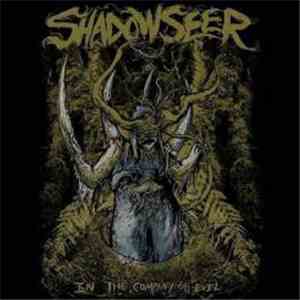 Shadowseer - In The Company Of Evil download flac