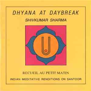 Shivkumar Sharma - Dhyana At Daybreak download flac