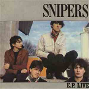 Snipers  - E.P. Live download flac