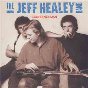 The Jeff Healey Band - Confidence Man download flac