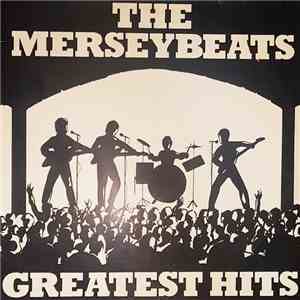 The Merseybeats - Greatest Hits download flac