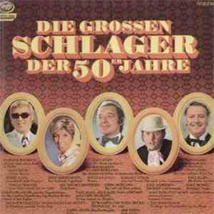 Various - Die Grossen Schlager Der 50er Jahre FLAC album