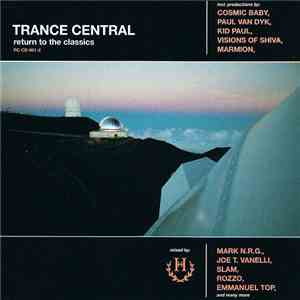 Various - Trance Central - Return To The Classics download flac