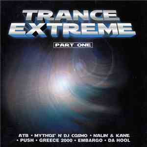Various - Trance Extreme Part One download flac