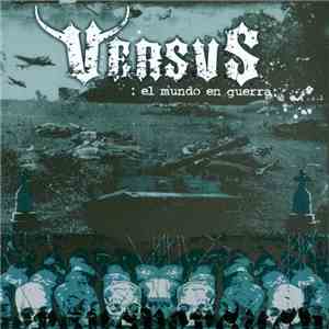 Versvs - El Mundo En Guerra download flac