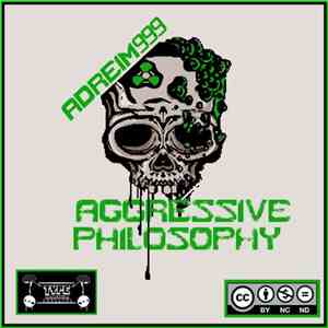 Adreim999 - Aggressive Philosophy EP FLAC album
