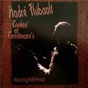 André Thibault - Cookin' At Constanza's download flac