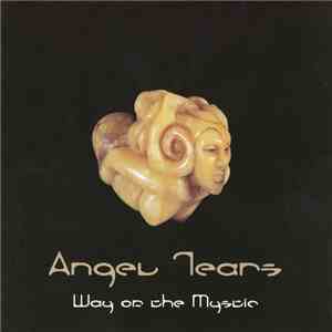Angel Tears - Way Of The Mystic download flac