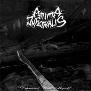 Anima Infernalis - Depressed With Myself download flac