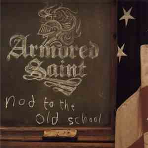Armored Saint - Nod To The Old School download flac