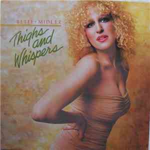 Bette Midler - Thighs And Whispers download flac