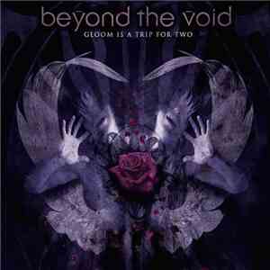 Beyond The Void - Gloom Is A Trip For Two download flac
