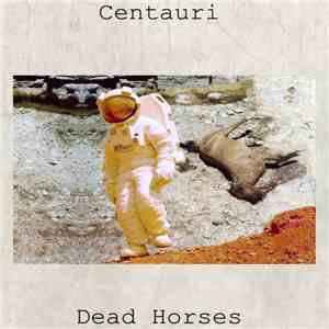 Centauri, Dead Horses  - Split download flac