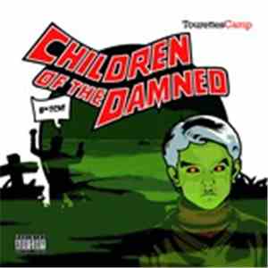 Children Of The Damned - Tourettes Camp download flac