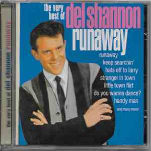 Del Shannon - Runaway: The Very Best Of Del Shannon download flac