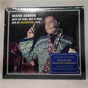 Dexter Gordon - Have No Fear, Dex Is Here download flac