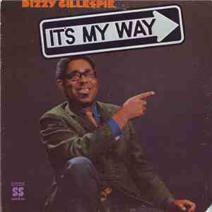 Dizzy Gillespie - It's My Way download flac