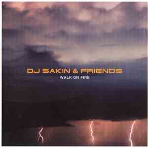 DJ Sakin & Friends - Walk On Fire download flac