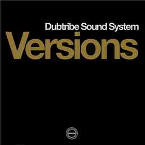 Dubtribe Sound System - Versions download flac