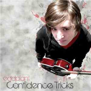 Eddplant - Confidence Tricks download flac