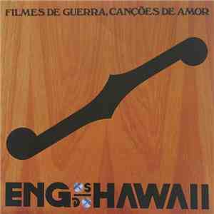 Engenheiros Do Hawaii - Filmes De Guerra, Canções De Amor download flac