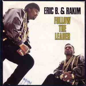 Eric B. & Rakim - Follow The Leader download flac