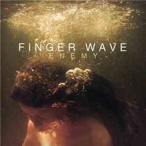 Finger Wave - Enemy download flac
