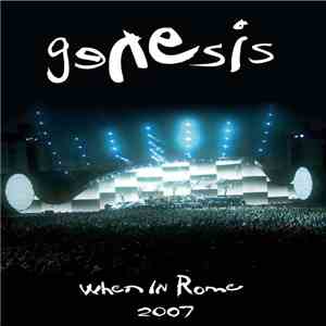 Genesis - When In Rome 2007 download flac