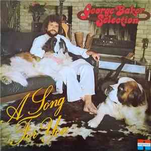 George Baker Selection - A Song For You download flac