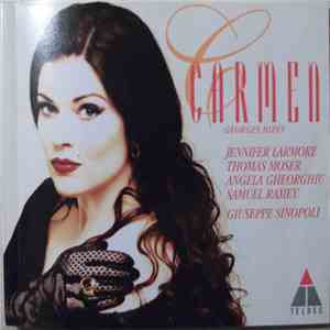 Georges Bizet And Jennifer Larmore And Thomas Moser And Angela Gheorghiu And Samuel Ramey And Giuseppe Sinopoli - Carmen download flac
