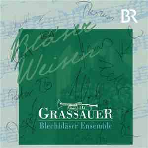 Grassauer Blechbläser Ensemble - Bläser Weisen download flac