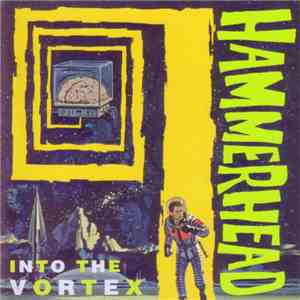Hammerhead  - Into The Vortex download flac