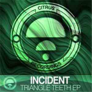 Incident , Vital  - Triangle Teeth EP download flac