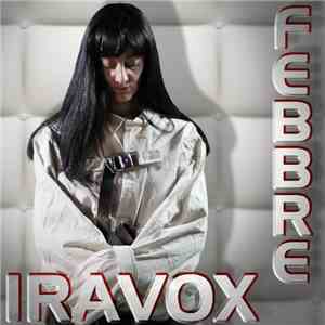 Iravox - Febbre download flac