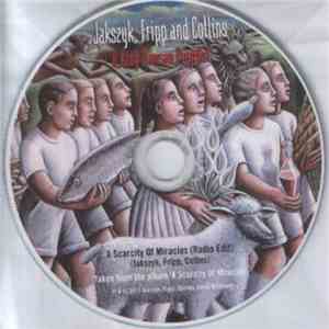 Jakszyk, Fripp And Collins - A Scarcity Of Miracles (Radio Edit) download flac