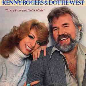 Kenny Rogers & Dottie West - Every Time Two Fools Collide download flac