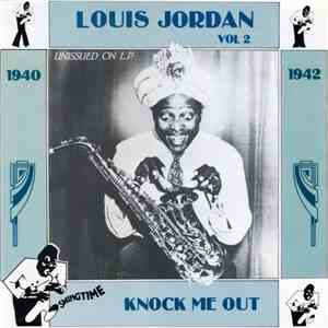 Louis Jordan - Knock Me Out Vol. 2 (1940-1942) download flac
