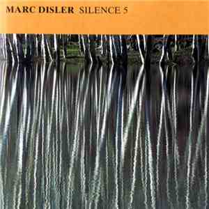Marc Disler - Silence 5 download flac